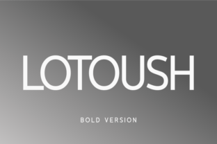 Lotoush Bold: The Perfect Typeface for Crafters